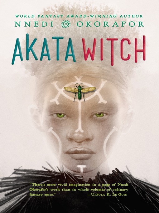 Nnedi Okorafor创作的Akata Witch作品的详细信息 - 可供借阅